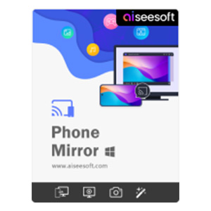 Aiseesoft Phone Mirror